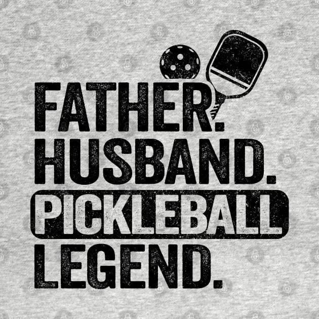 Father Husband Pickleball Legend Funny Pickleball by Kuehni